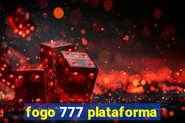 fogo 777 plataforma